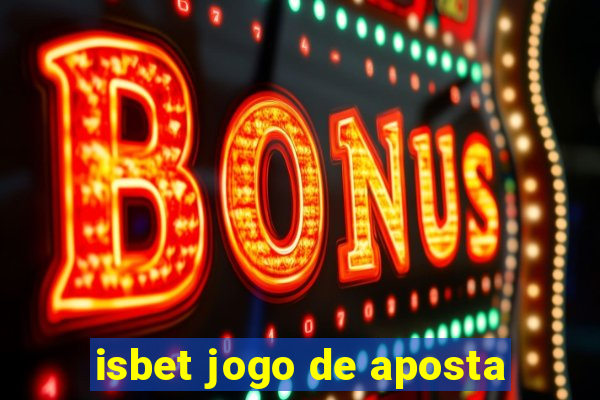 isbet jogo de aposta